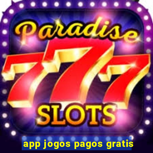 app jogos pagos gratis